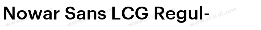 Nowar Sans LCG Regul字体转换
